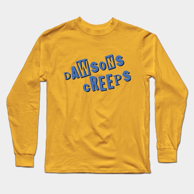 Dawson's Creeps Simple Logo Long Sleeve T-Shirt by Dawson's Creeps: The Store